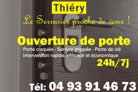 Ouverture de porte Thiéry - Porte claquée Thiéry - Porte fermée Thiéry - serrure bloquée Thiéry - serrure grippée Thiéry